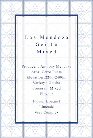 Los Mendoza Geisha Mixed