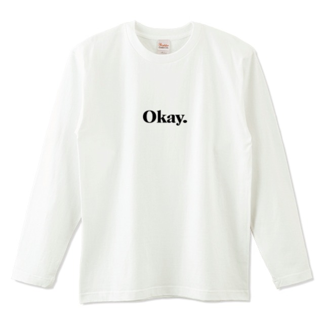 Okay. / ロングTシャツ - ホワイト