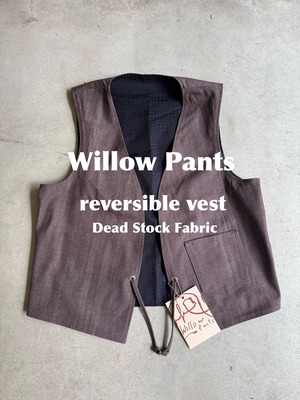 Willow Pants「P-033 DEAD STOCK FABRIC  reversible vest」