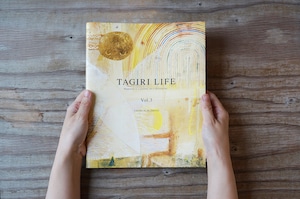TAGIRI LIFE Vol.3  / タギリライフ