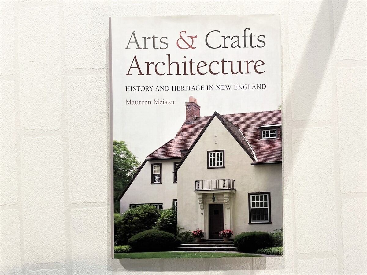【VI229】Arts and Crafts Architecture: History and Heritage in New England /visual book