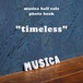 ムジカホールカフェフォトブック「timeless」