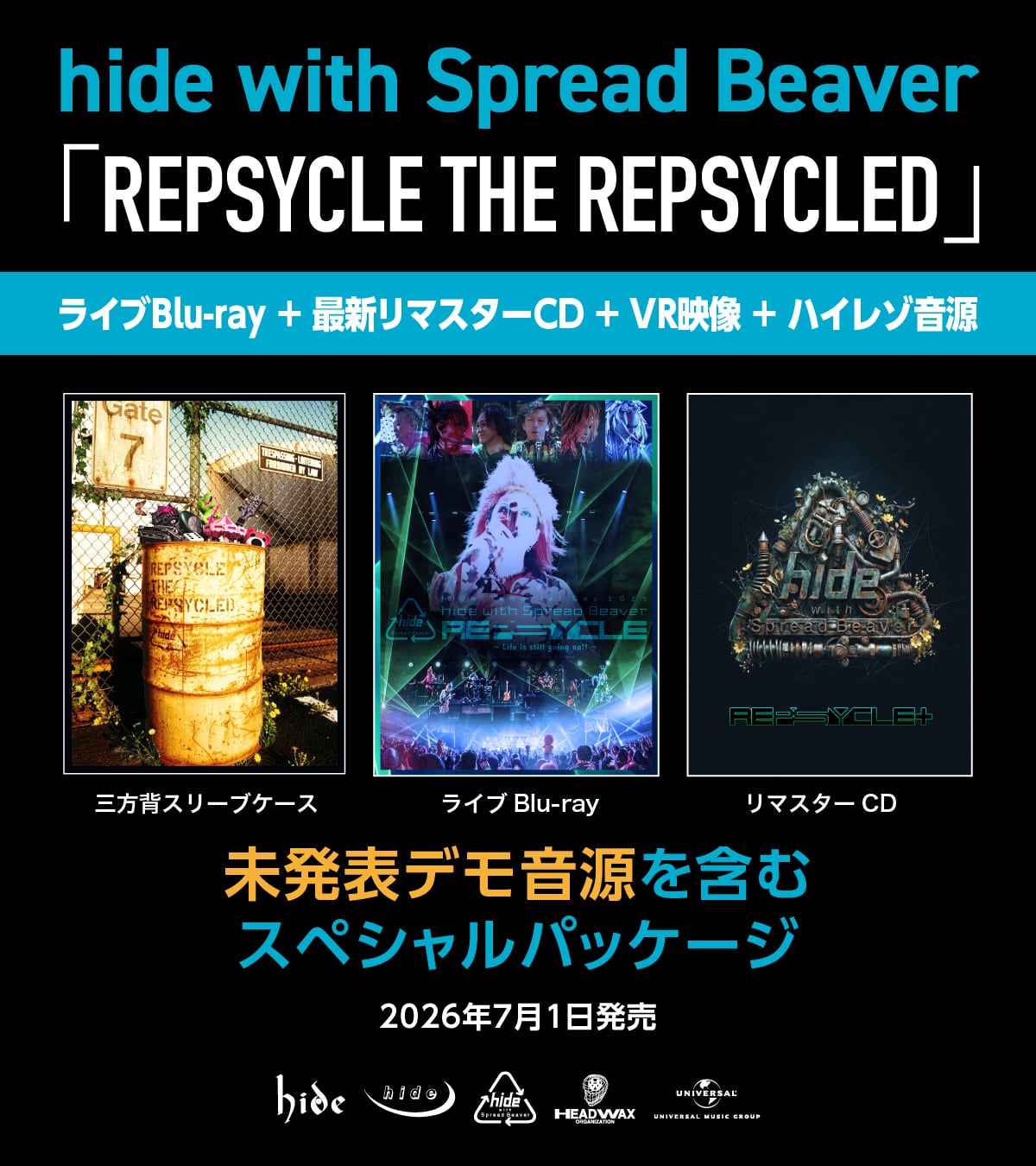 2026.07.01 hide with Spread Beaver / REPSYCLE THE REPSYCLED【初回