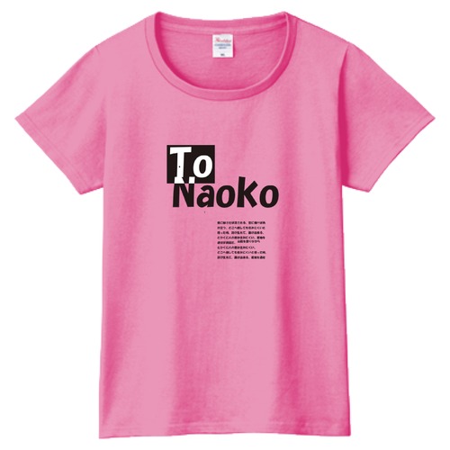 To Naoko(レディース)103 Tシャツ