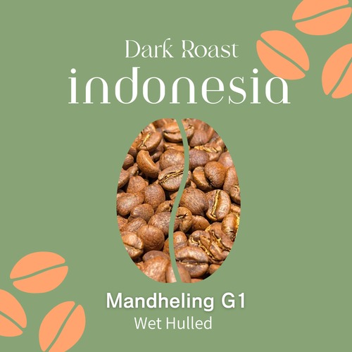 【インドネシア】 Mandheling G1 Wet Hulled｜Dark Roast-100g