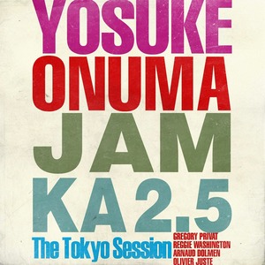 Jam Ka 2.5 The Tokyo Session