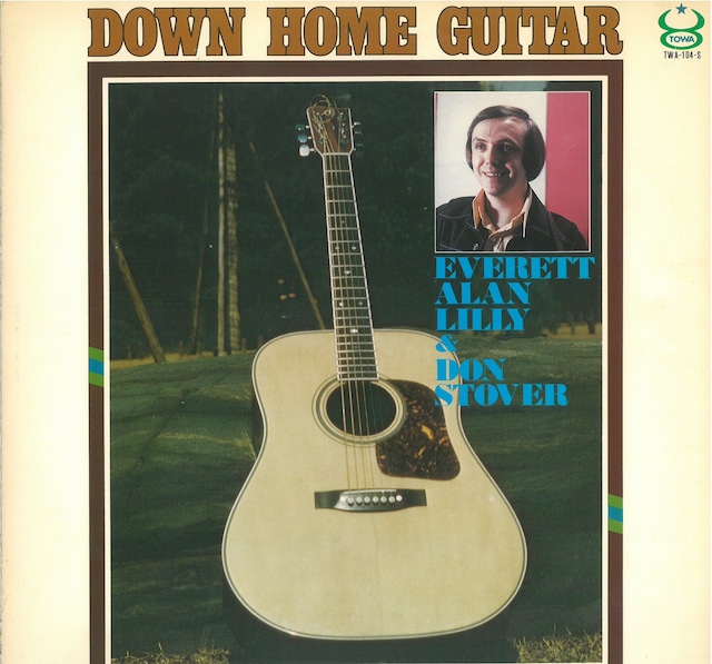 EVERETT ALAN LILLY & DON STOVER / DOWN HOME GUITAR (LP) 日本盤