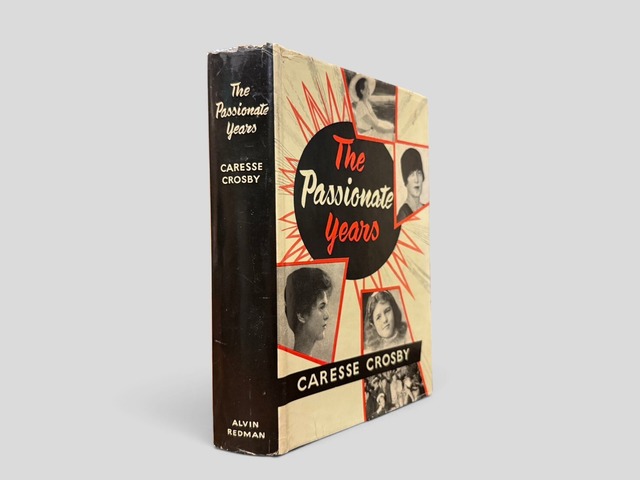 【SL1355】【FIRST BRITISH EDITION】The Passionate Years(1955) /Caresse Crosby