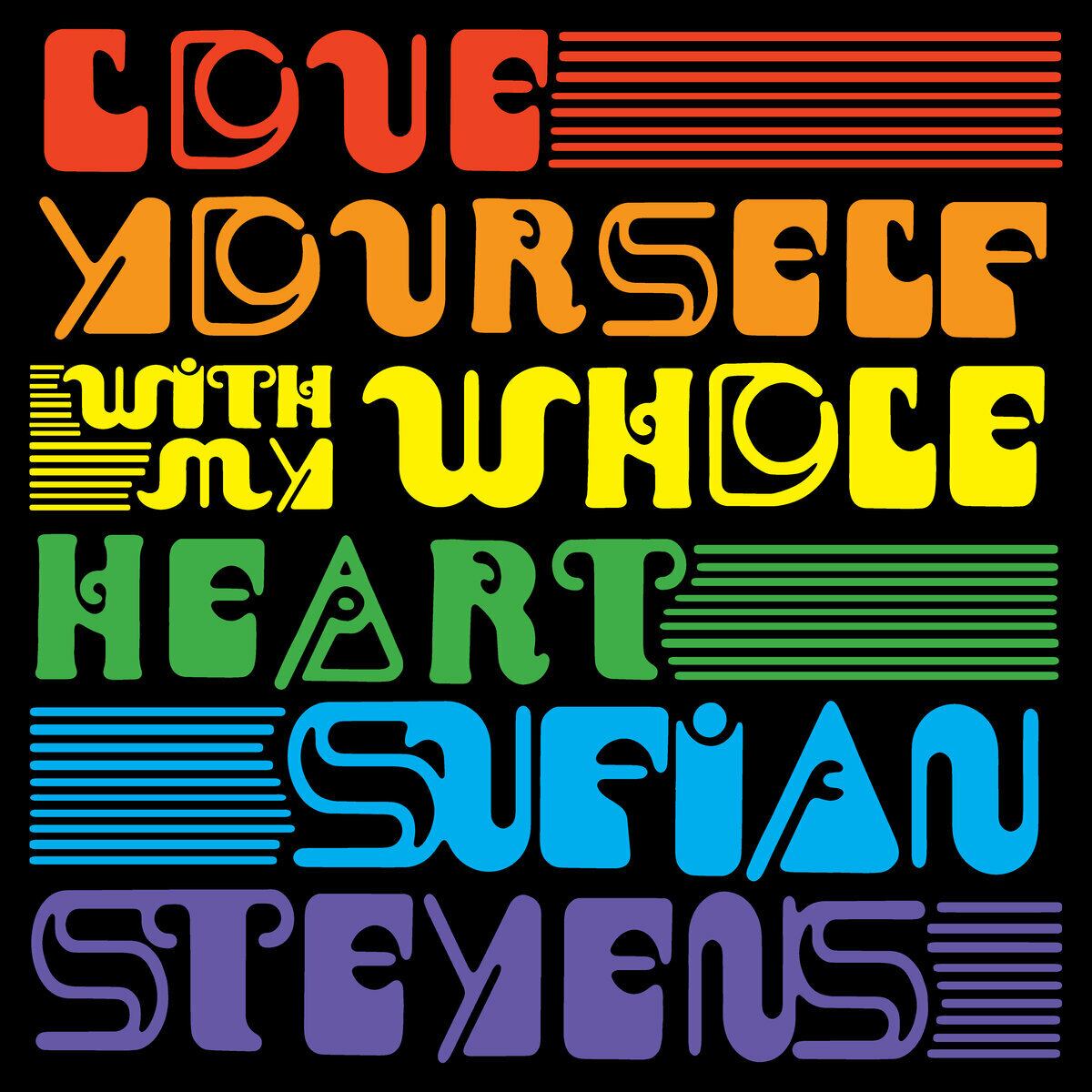 Sufjan Stevens / Love Yourself / With My Whole Heart（Ltd Tie Dye 7inch）