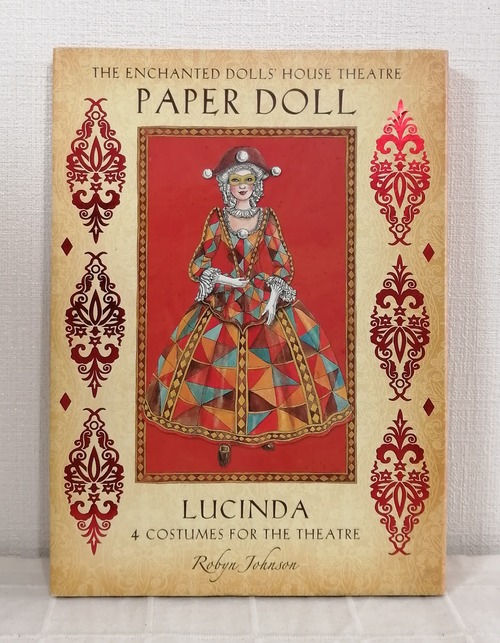 The Enchanted Dolls' House Theatre Paper Doll : Lucinda 魅惑の人形の家 ペーパードール：ルシンダ ＜Enchanted Dolls' House Theatre＞
