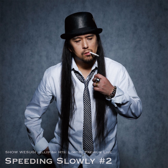 Speeding Slowly #2［2020REMASTERED］