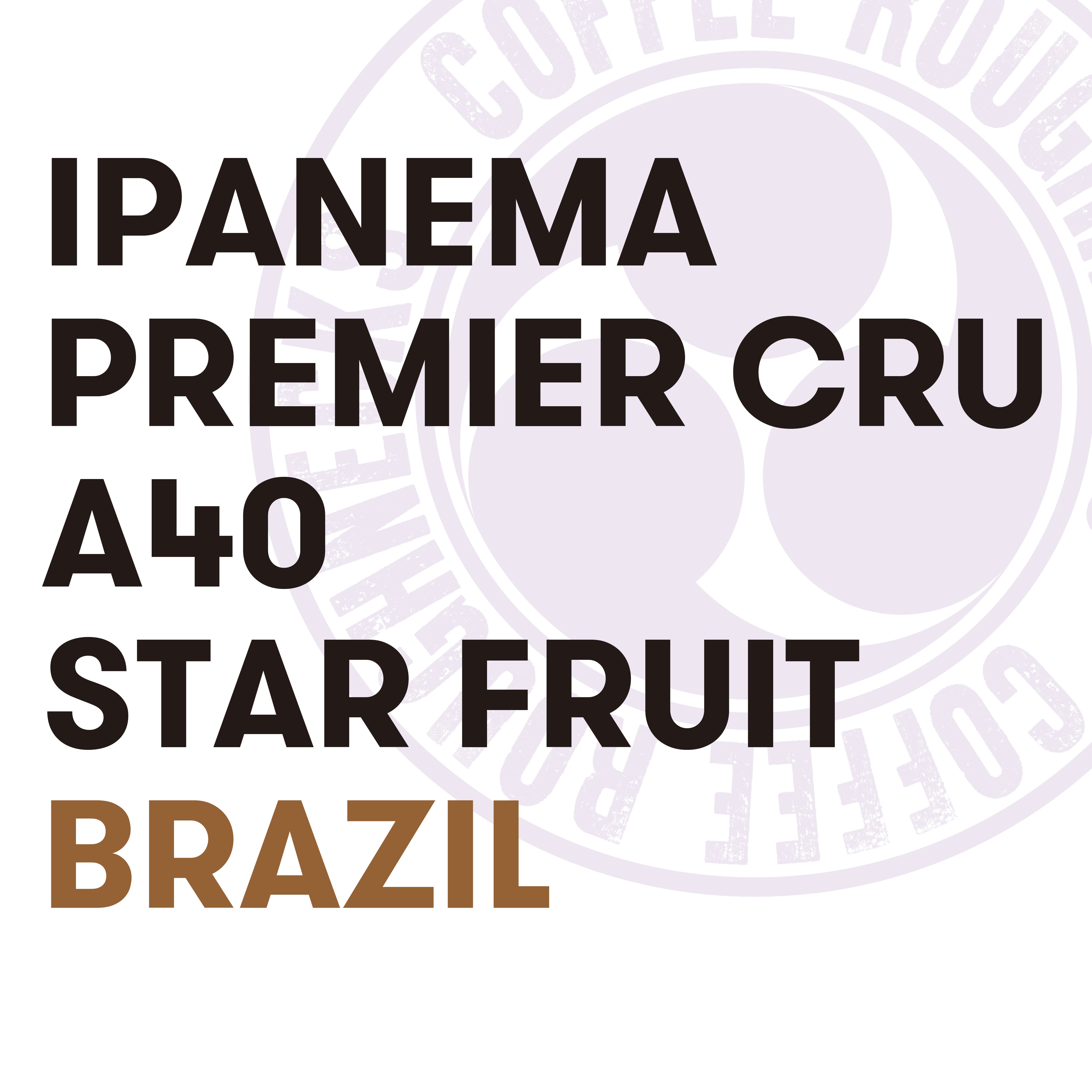 BRAZIL - Ipanema Premier Cru A40 Star Fruit -