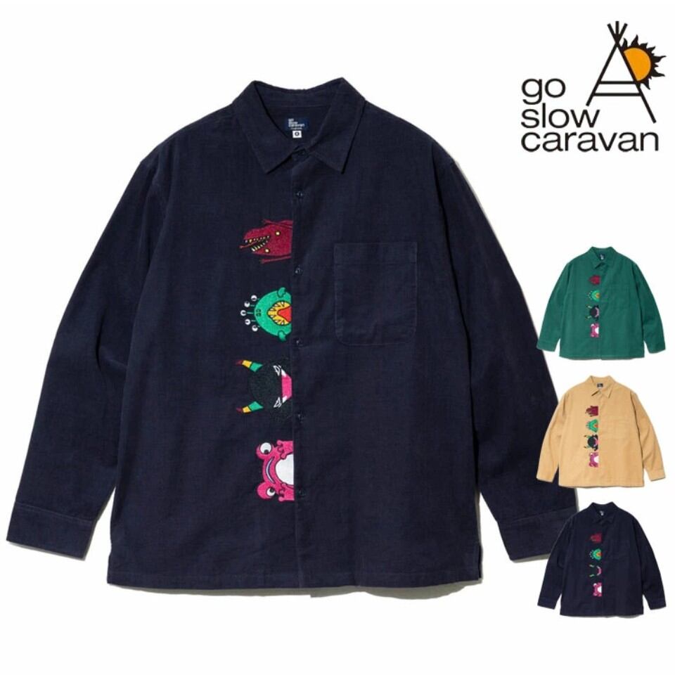 goslowcaravan 神出鬼没モンスター前立て刺繍コーデュロイシャツ(3カラー)