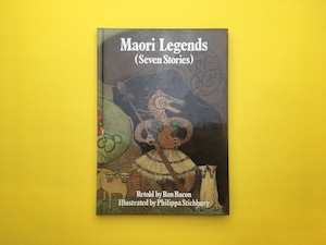 Maori Legends(Seven Stories)｜Ron Bacon, Philippa Stichbury ロン・ベーコン、フィリッパ・スティッチビュリー (b236)