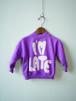 Sweat shirt “I’m LATE” / スウェットシャツ / 1-7歳 ｛ lotie kids 22AW ｝