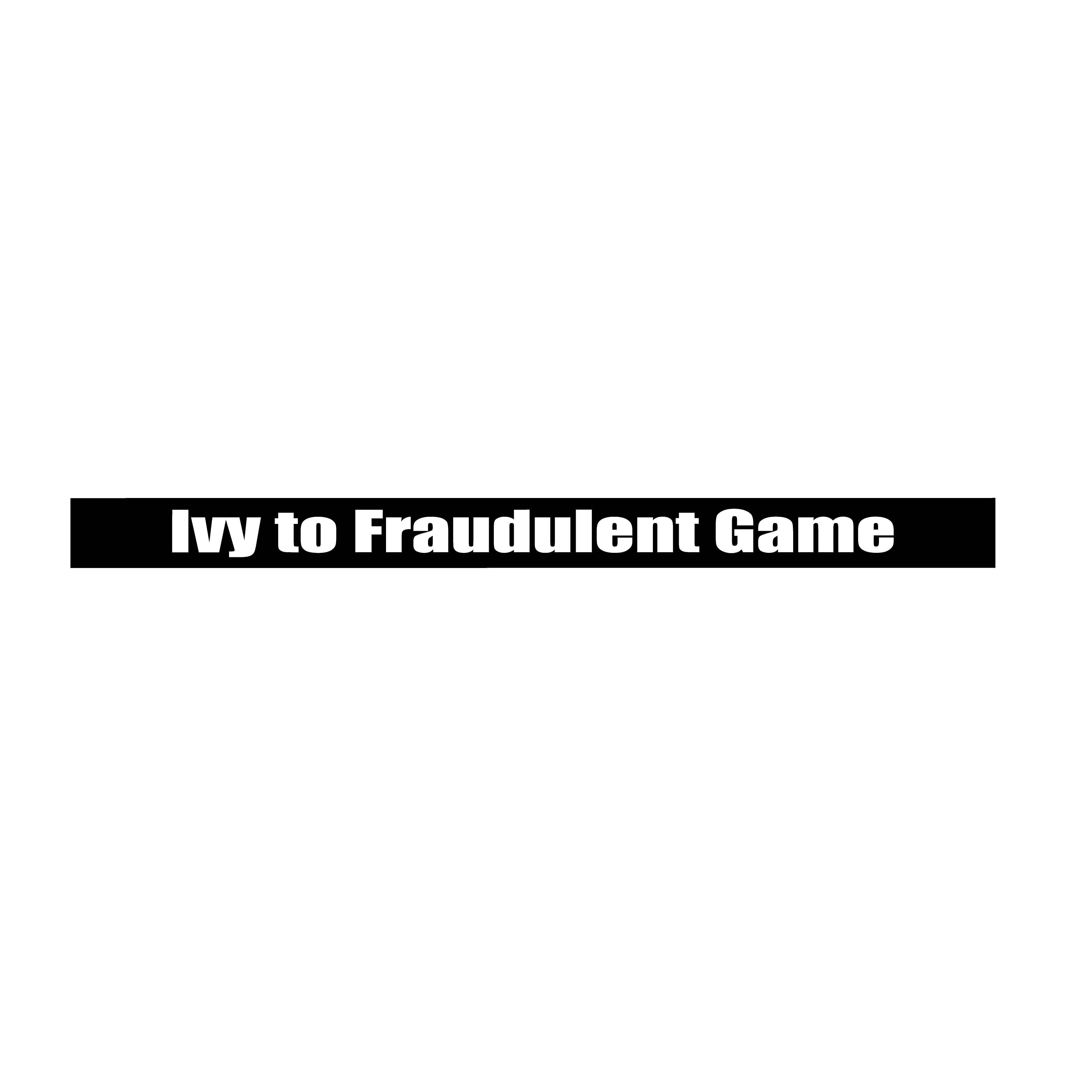 Ivy to Fraudulent Game Official webstore
