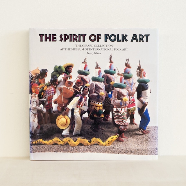 古書 The Spirit of Folk Art / The Girard Collection at the Museum of International Folk Art