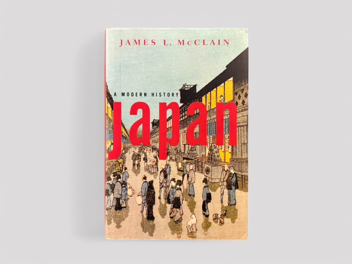 【SJ483】【FIRST EDITION】【AUTHOR'S SIGNED PRESENTATION COPY】Japan: A Modern History(2002) / James L. McClain