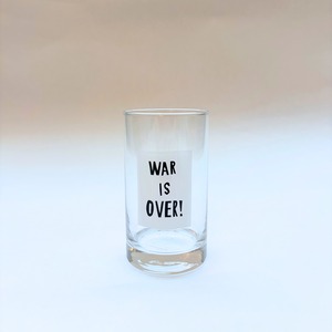 うそみたいなコップ|WAR IS OVER!