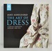 Jane Ashelford  The art of dress clothes through history 1500-1914  National Trust Books