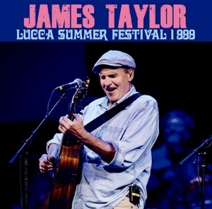 NEW JAMES TAYLOR  LUCCA SUMMER FESTIVAL 1999  1CDR  Free Shipping