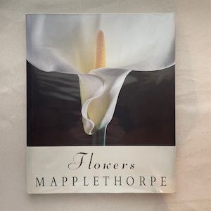 Flowers /  Robert Mapplethorpe（メイプルソープ）