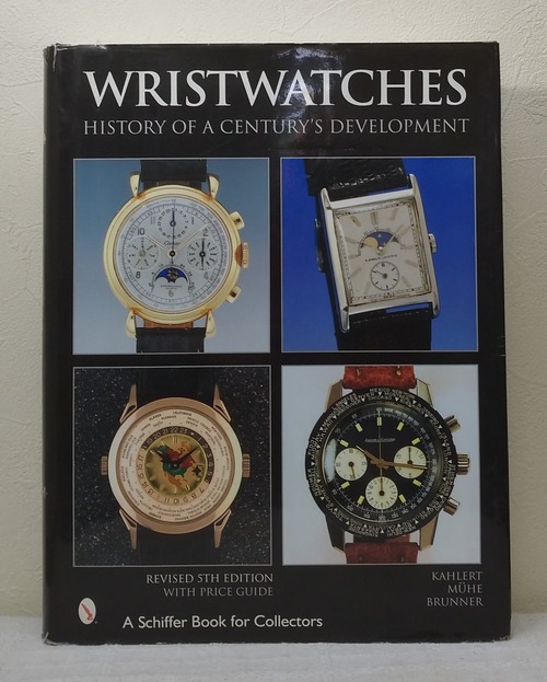 腕時計100年の発展 洋書 Wristwatches History of a Century's Development Kahlert, Helmut; Brunner, Gisbert L.; Muhe, Richard