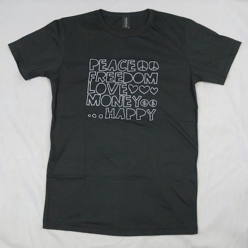 「PEACE FREEDOM LOVE MONEY...HAPPY」Tシャツ