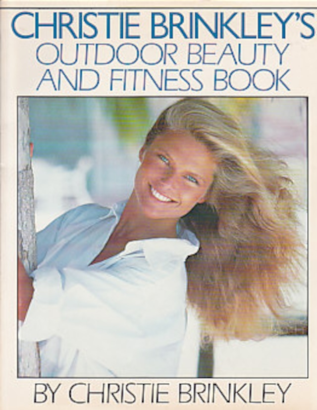 CHRISTIE BRINKLEY'S OUTDOOR BEAUTY AND FITNESS BOOK