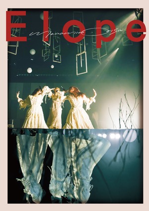 Live DVD 『Elope』2021.08.08 KANDA SQUARE HALL