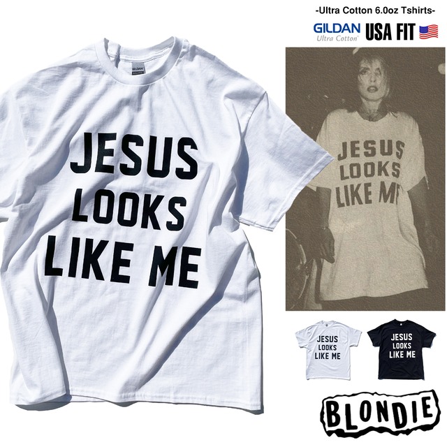 BLONDIE　ブロンディ　「JESUS LOOKS LIKE ME」 Tシャツ 【GILDAN】---　Deborah Harry　デボラ ハリー　80年代 　パンク 　ニューウェイブ　ロックTシャツ　バンドTシャツ　--- / sstgl-blondie-jesus