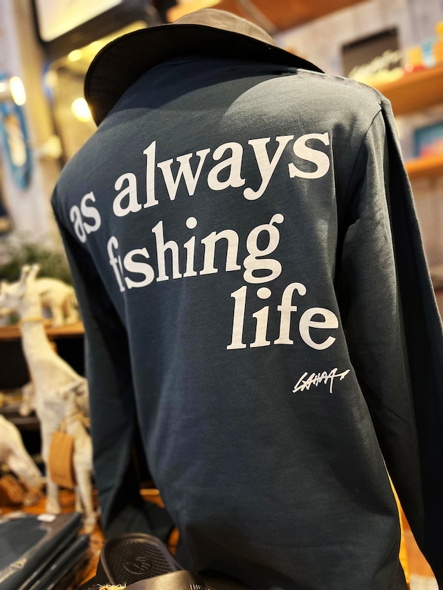 【少量在庫入荷しました】organic cotton　LAHM as always fishing life long sleeve tee