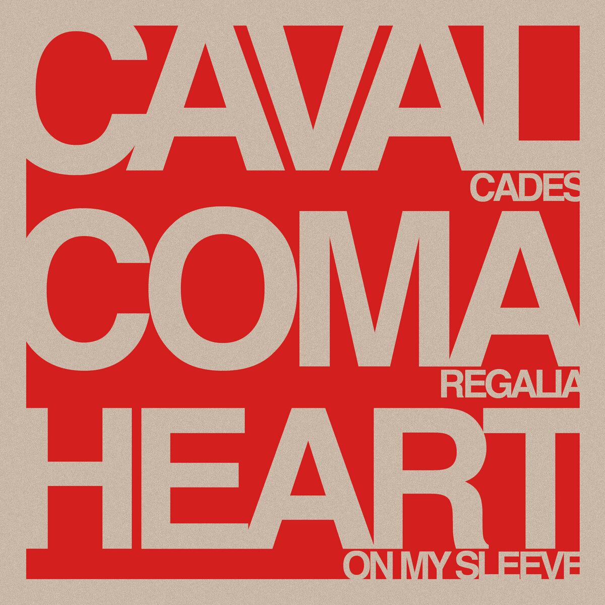 Cavalcades / Coma Regalia / Heart On My Sleeve 「SPLIT」※Red Clear Vinyl 