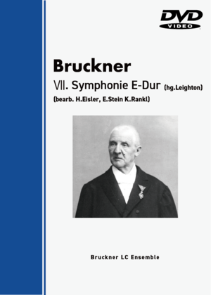【DVD】A.ブルックナー 交響曲第7番（室内管弦楽版）／ブルックナーLCアンサンブル　A.Bruckner / Symphony No.7 (Chamber Orchestra ver.)