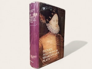 【SL103】【THIRD REVISED EDITION】HIDDEN ALLUSIONS IN SHAKESPEARE'S PLAYS A study of the Early Court Revels and Personalities of the Times / EVA LEE TURNER CLARK