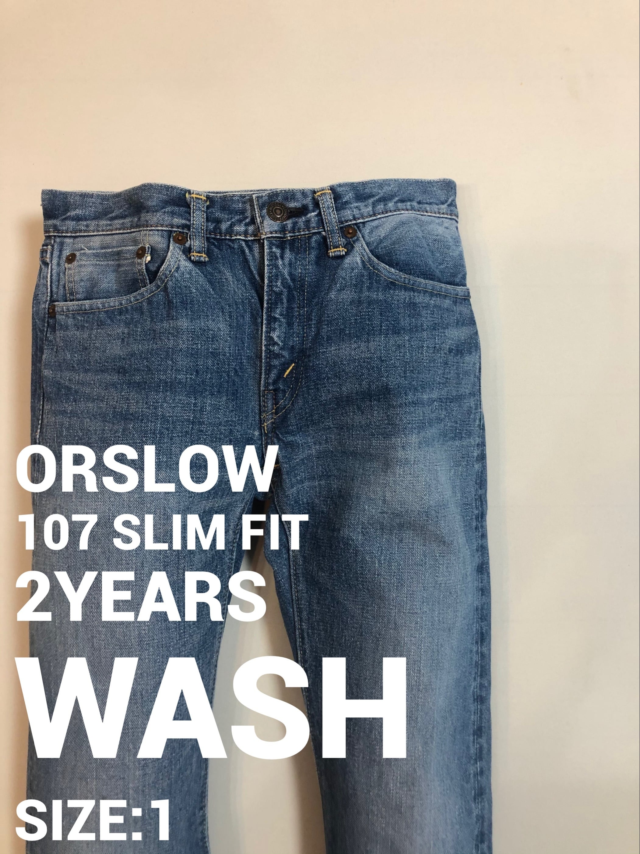 オアスロウ　107SLIM FIT JEANS