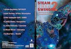 「STEAM SWAM SWEINGIN'２」/エレクトロスゥイング・コンピレーション