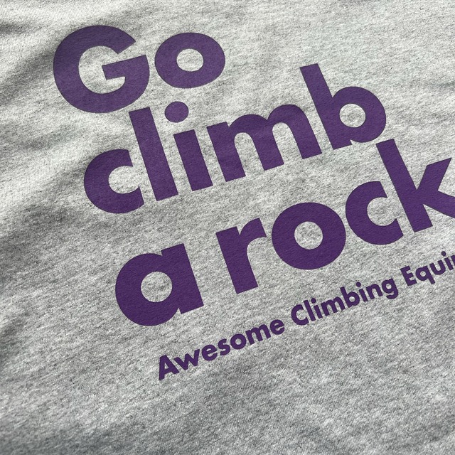 Go climb a rock TEE / HEATHER GRAY