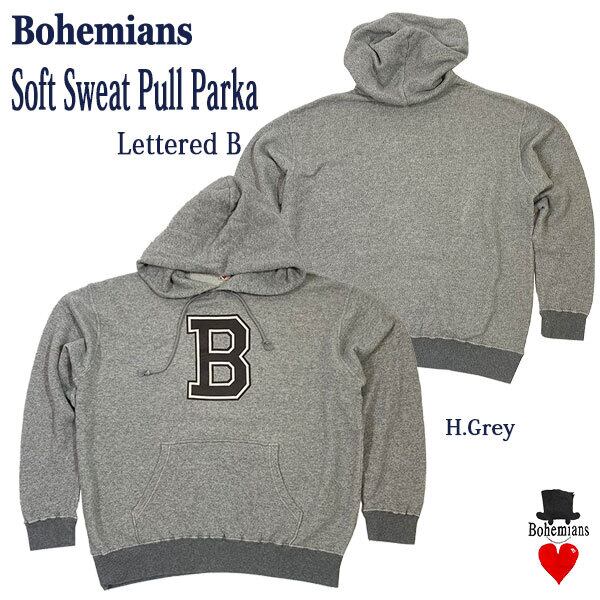 LETTERED B PRINT SOFT SWEAT PULL PARKA H-GREY レター B プリント ソフト プルパーカ グレー スウェット BOHEMIANS ボヘミアンズ JAPAN