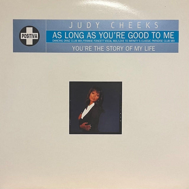 Judy Cheeks – As Long As You're Good To Me