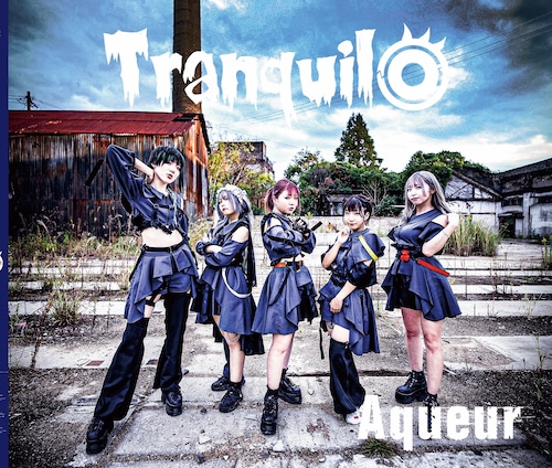 Aqueur 1st Full Album「Tranquilo」