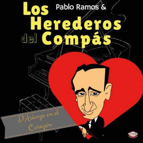 パブロ・ラモス＆ロス・エレデーロス・デル・コンパス『ダリエンソ・エン・エル・コラソン』｜PABLO RAMOS & LOS HEREDEROS DEL COMPAS『D'ARIENZO EN EL CORAZON』（CD-5397）