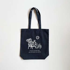 "It's nice to have days like this once in a while." Tote bag