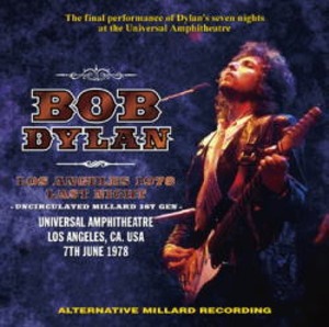 NEW BOB DYLAN   LOS ANGELES 1978 LAST NIGHT: ALTERNATIVE MILLARD RECORDING  2CDR  Free Shipping