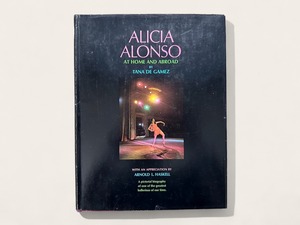 【ST033】Alicia Alonso, at Home and Abroad / Tana De Gamez