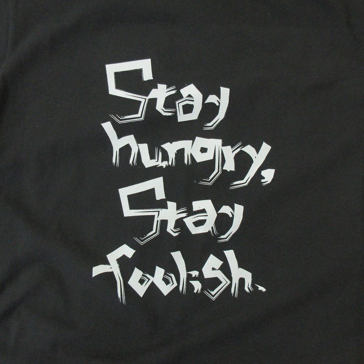 Stay hungry,Stay foolish. Tシャツ ms33 スティーブジョブズ 名言