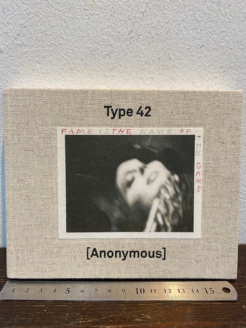 Type 42 Anonymous "Fame is the Name..."