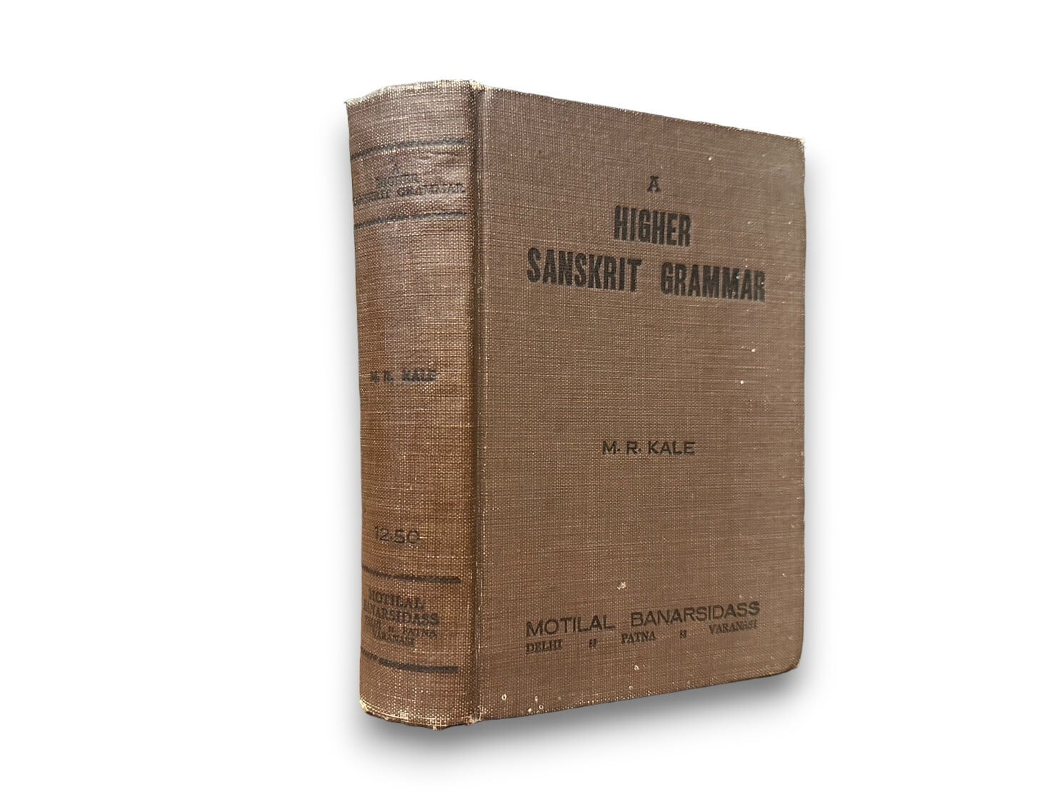 【SG040】A higher Sanskrit grammar, for the use of schools and colleges / M. R. Kale
