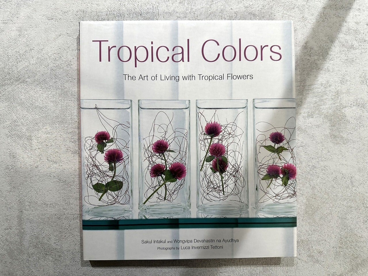 【VI319】Tropical Colors: The Art of Living with Tropical Flowers /visual book