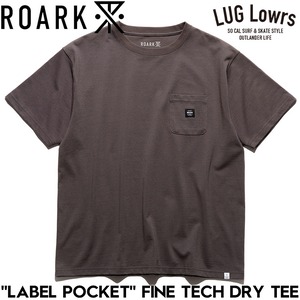 ROARK ロアーク メンズ Tシャツ 半袖 ポケットTシャツ ドライTシャツ 吸汗速乾 消臭 LABEL POCKET FINE TECH DRY TEE RTJF1200-CCL 26SP 日本代理店正規品